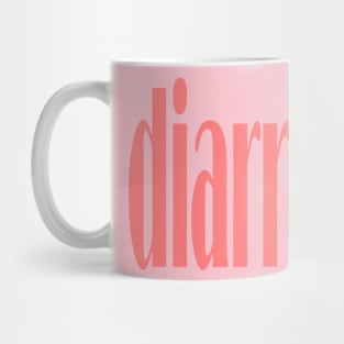 diarrhea Mug